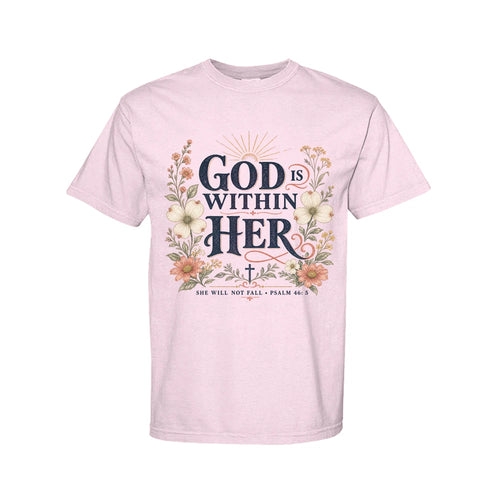 God Is Within Her Comfort Colors® Graphic Tee | Psalm 46:5
