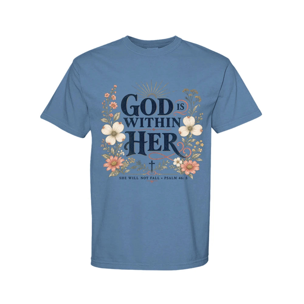 God Is Within Her Comfort Colors® Graphic Tee | Psalm 46:5