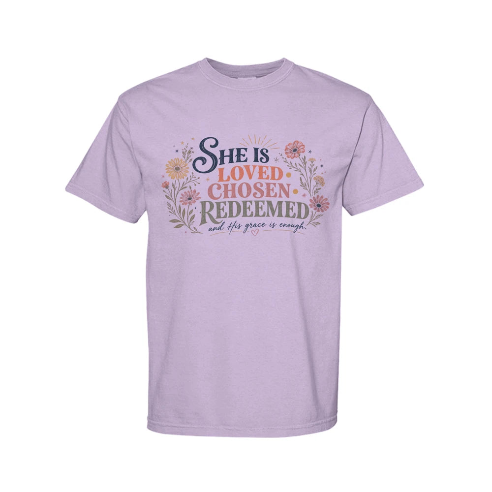 She Is Loved, Chosen & Redeemed Comfort Colors® Graphic Tee