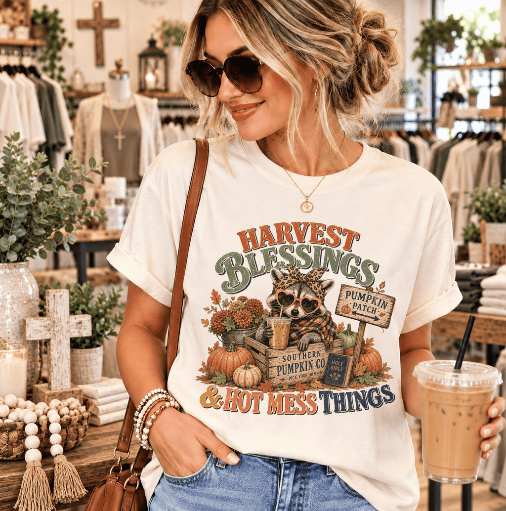 Harvest Blessings & Hot Mess Things