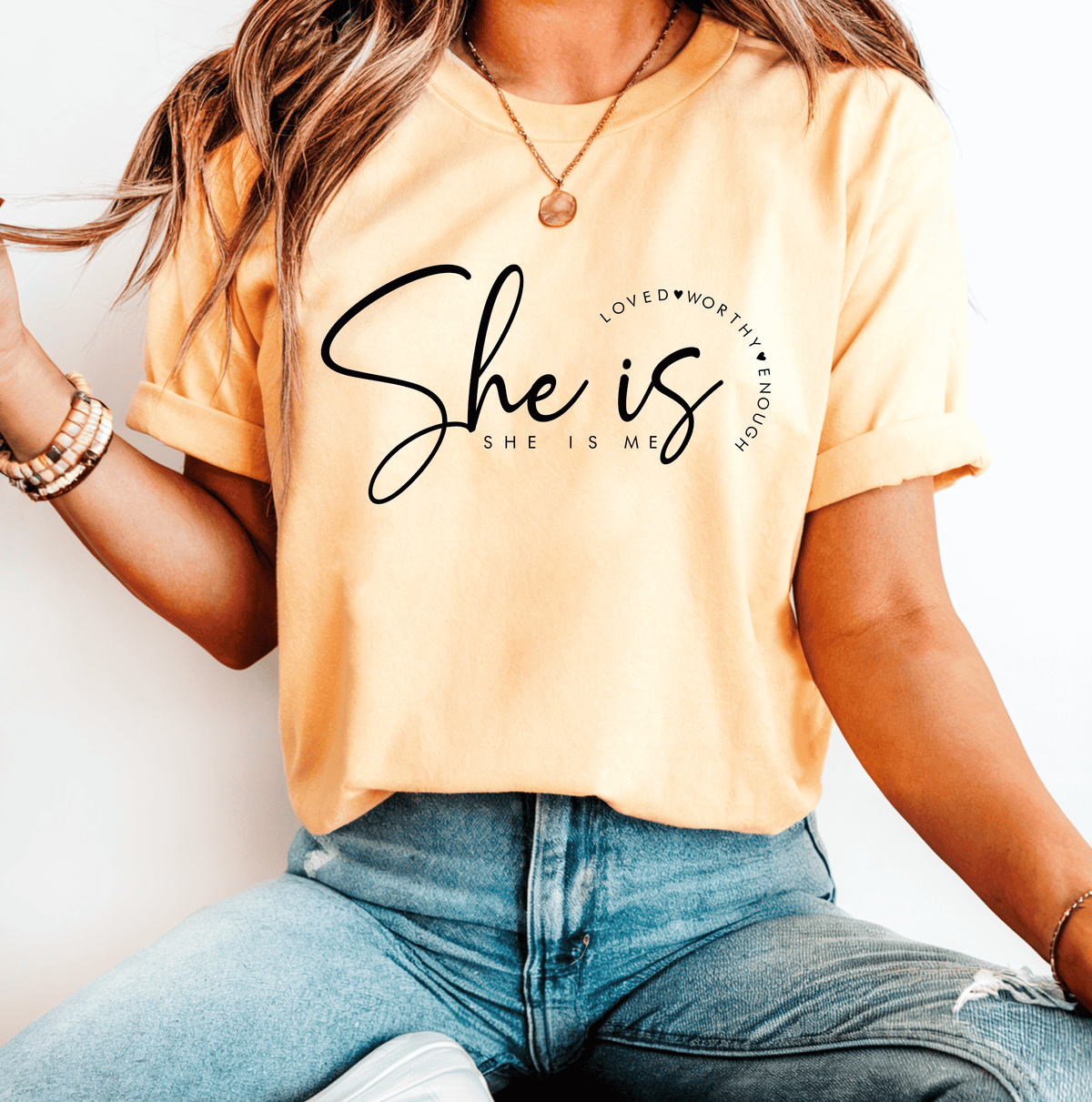 She Is Loved, Worthy & Enough Everyday Tee