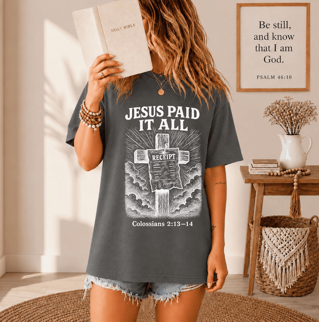 Jesus Paid It All Everyday Tee