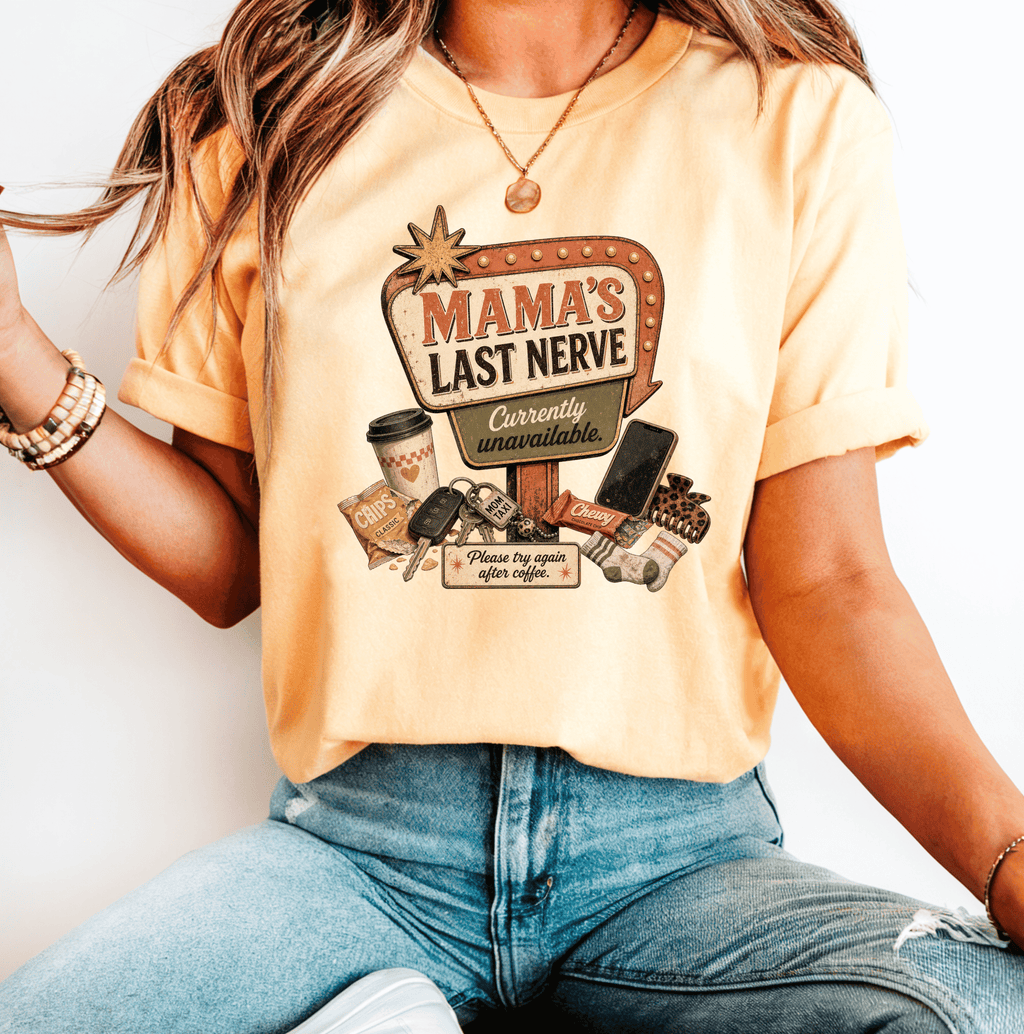 Mama's Last Nerve