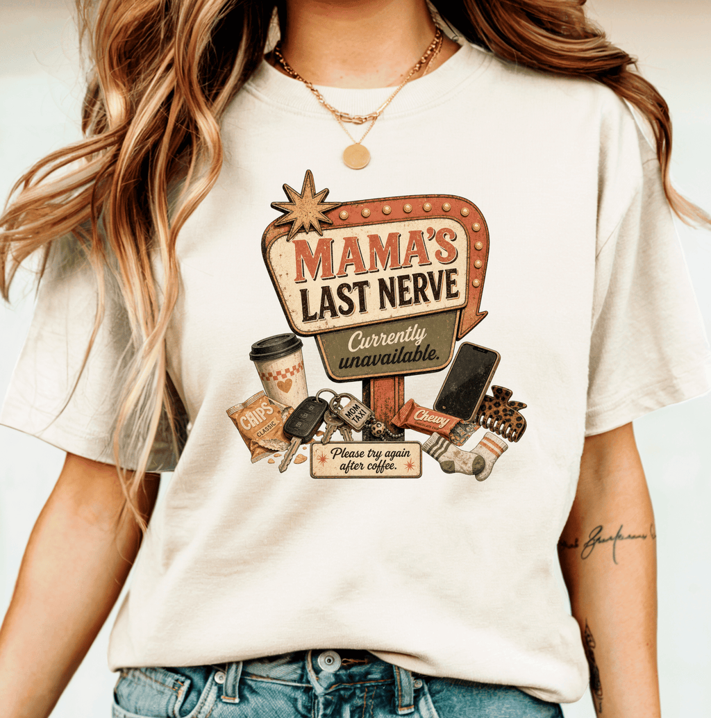 Mama's Last Nerve