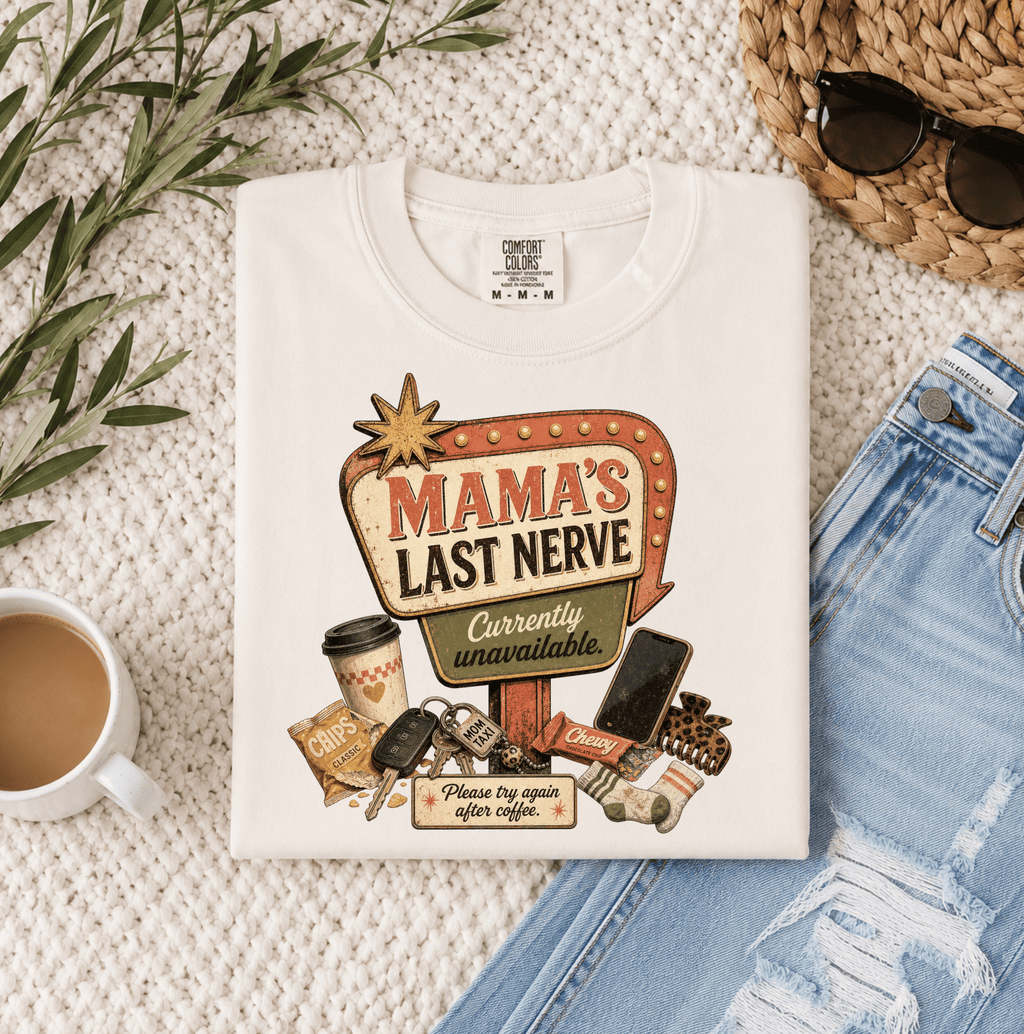 Mama's Last Nerve
